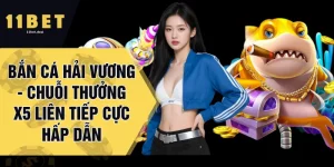 Bắn Cá Hải Vương - Chuỗi Thưởng X5 Liên Tiếp Cực Hấp Dẫn