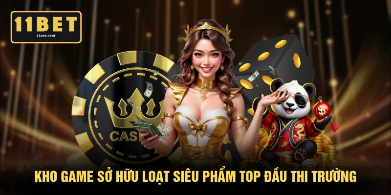 Kho game sở hữu loạt siêu phẩm top đầu thi trường