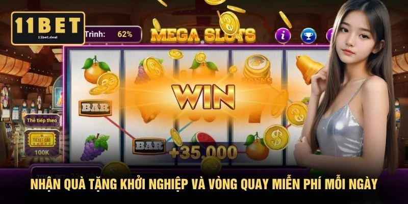 Nhận quà tặng khởi nghiệp và vòng quay miễn phí mỗi ngày