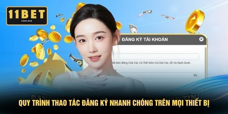 Quy trình thao tác đăng ký nhanh chóng trên mọi thiết bị
