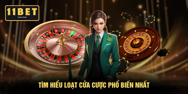 Tìm hiểu loạt cửa cược phổ biến nhất